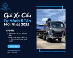 Giá Xe Cẩu Tự Hành 5 Tấn Mới Nhất 2025
