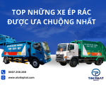 TOP NHỮNG XE ÉP RÁC ĐƯỢC ƯA CHUỘNG NHẤT