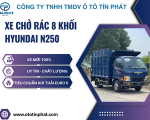 XE CHỞ RÁC 8 KHỐI HYUNDAI  N250 - Tiêu Chuẩn Khí ThảI EURO 5 