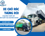 XE CHỞ RÁC THÙNG RỜI LÀ GÌ? ƯU ĐIỂM & KINH NGHIỆM CHỌN MUA 