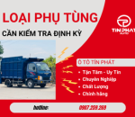3 LOẠI PHỤ TÙNG XE TẢI CẦN KIỂM TRA ĐỊNH KỲ 