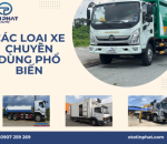 XE CHUYÊN DÙNG LÀ GÌ? CÁC LOẠI XE CHUYÊN DÙNG PHỔ BIẾN HIỆN NAY
