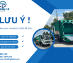 LƯU Ý KHI VẬN HÀNH XE CUỐN ÉP RÁC HIỆU QUẢ AN TOÀN