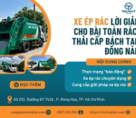 Xe Ép Rác Lời Giải Cho Bài Toán Rác Thải Cấp Bách Tại Đồng Nai
