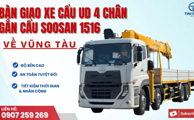 Bàn Giao Xe Cẩu UD 4 Chân Gắn Cẩu Soosan 1516 (15 Tấn): Chinh Phục Hành Trình Về Vũng Tàu!